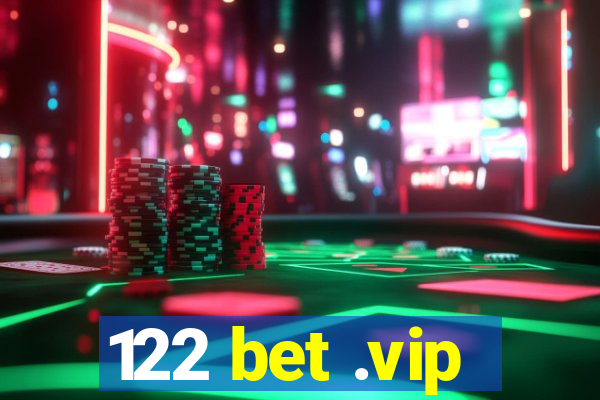 122 bet .vip